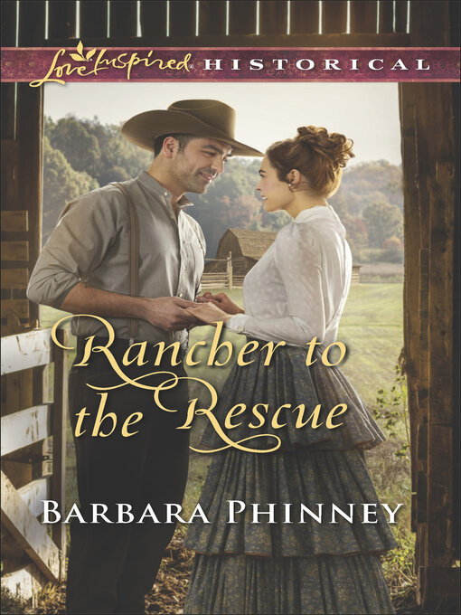 Title details for Rancher to the Rescue by Barbara Phinney - Available